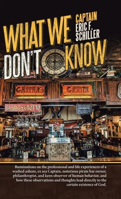 What We Don't Know - Schiller, Captain Eric F.