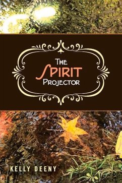 The Spirit Projector: Volume 1 - Deeny, Kelly