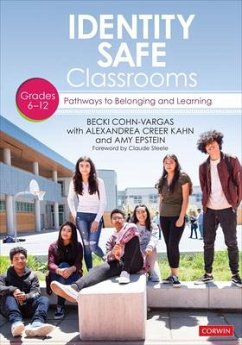 Identity Safe Classrooms, Grades 6-12 - Cohn-Vargas, Becki; Kahn, Alexandrea Creer; Epstein, Amy