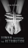 Human Trafficking, The Retribution