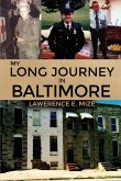 My Long Journey in Baltimore