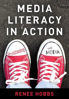 Media Literacy in Action - Hobbs, Renee