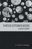 THIRTEEN SEPTEMBER MOONS