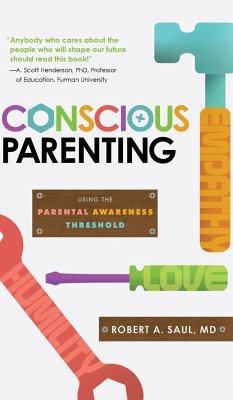 Conscious Parenting - Saul, Robert A.