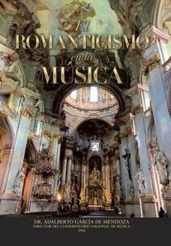 El Romanticismo En La Música - de Mendoza, Adalberto García