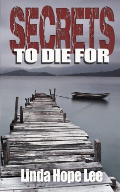 Secrets To Die For - Lee, Linda Hope