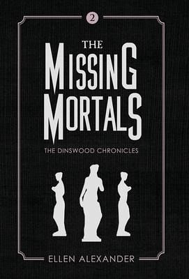 The Missing Mortals The Missing Mortals