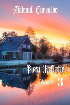 Para_Refletir - Volume III - Carvalho, Abdenal