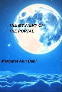 The mystery of the Portal - Dahl, Margaret Ann