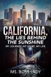 California, the Lies Behind the Sunshine - Bild 1