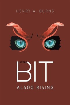 Little Bit: Alsoo Rising - Burns, Henry A.