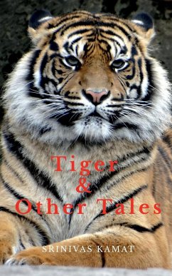 Tiger & Other Tales - Kamat, Srinivas