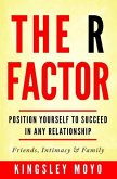 The R Factor: Position Yourself To Succeed In Any Relationship