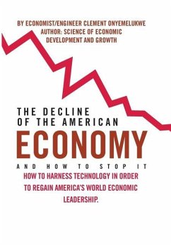 The Decline of the American Economy - Onyemelukwe, Clement