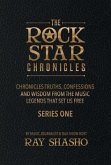 The Rock Star Chronicles: Truths, Confessions and Wisdom from the Music Legends That Set Us Free. Volume 1
