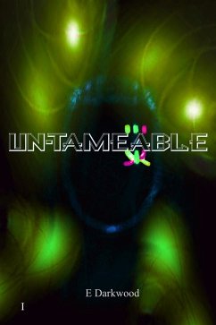 Cover Un-tameable (The Human-Ethos Compendium, #1) (eBook, ePUB)