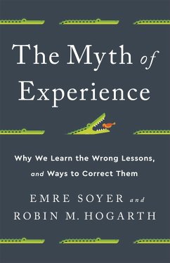 The Myth of Experience - Soyer, Emre; Hogarth, Robin M