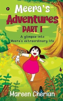 Cover Meera's Adventures - Part I: A glimpse into Meera's extraordinary life
