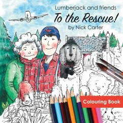Lumberjack and Friends to the Rescue! (Colouring Book) - Carter, Nick