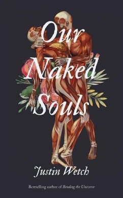 Our Naked Souls - Wetch, Justin