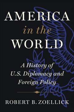 America in the World - Zoellick, Robert B