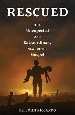 Rescued: The Unexpected and Extraordinary News of the Gospel - Riccardo, John