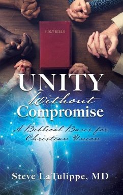 Unity Without Compromise - Latulippe, Steve