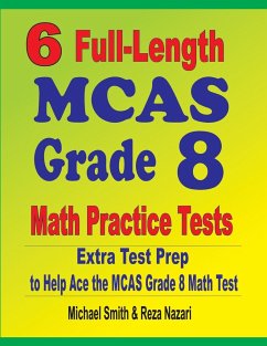 6 Full-Length MCAS Grade 8 Math Practice Tests - Smith, Michael; Nazari, Reza