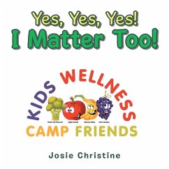 Yes, Yes, Yes! I Matter Too! - Christine, Josie