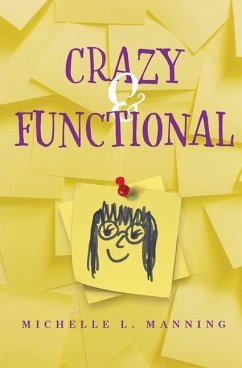 Crazy & Functional - Manning, Michelle L.