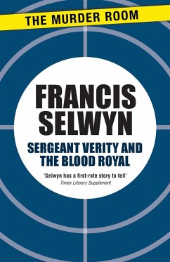 Sergeant Verity and the Blood Royal - Selwyn, Francis