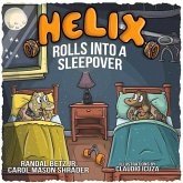 Helix Rolls Into a Sleepover: Volume 2