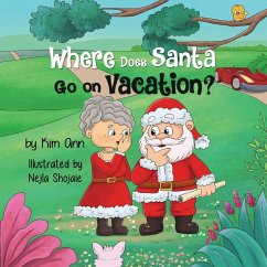 Where Does Santa Go on Vacation? - Ann, Kim