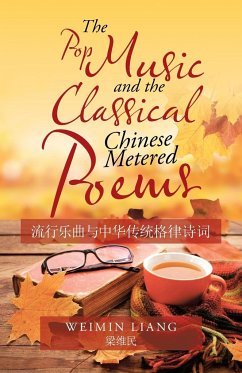 The Pop Music and the Classical Chinese Metered Poems - Liang, Weimin