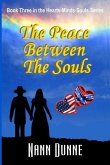 The Peace Between the Souls: Third Book in the Hearts, Minds, Souls Series