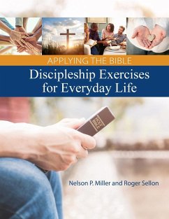 Applying the Bible - Miller, Nelson P.; Sellon, Roger