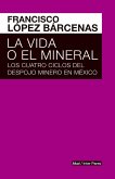 La vida o el mineral (eBook, ePUB)