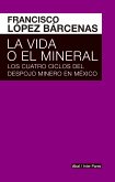 La vida o el mineral (eBook, ePUB)