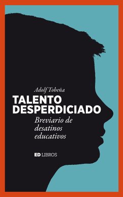 Talento desperdiciado (eBook, ePUB) - Tobeña, Adolf