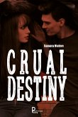 Crual Destiny (eBook, ePUB)