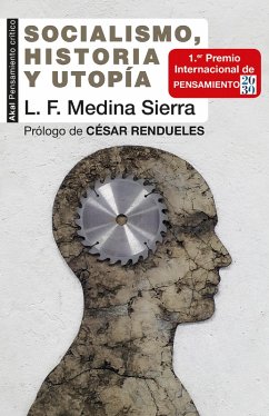 Socialismo, historia y utopía (eBook, ePUB) - Medina, Luis Fernando