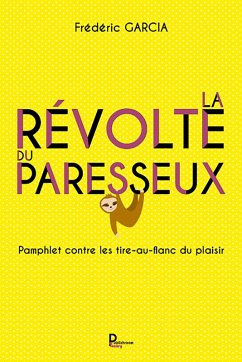 Cover La révolte du paresseux (eBook, ePUB)
