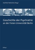 Geschichte der Psychiatrie an der Freien Universität Berlin (eBook, PDF)