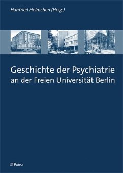 Geschichte der Psychiatrie an der Freien Universität Berlin (eBook, PDF)