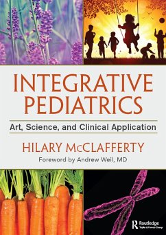 Integrative Pediatrics (eBook, ePUB) - McClafferty, Hilary