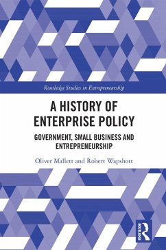 A History of Enterprise Policy (eBook, ePUB) - Mallett, Oliver; Wapshott, Robert