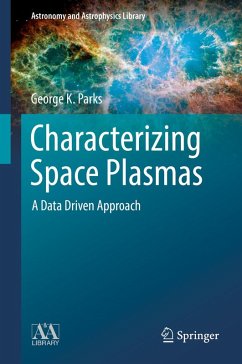 Characterizing Space Plasmas (eBook, PDF) - Parks, George K.