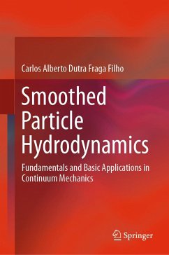 Smoothed Particle Hydrodynamics (eBook, PDF) - Dutra Fraga Filho, Carlos Alberto