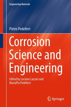 Corrosion Science and Engineering (eBook, PDF) - Pedeferri, Pietro