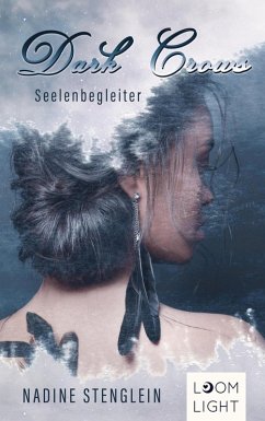 Dark Crows 1: Seelenbegleiter (eBook, ePUB) - Stenglein, Nadine